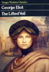 The Lifted Veil by George Eliot (1859) | LiteraryLadiesGuide