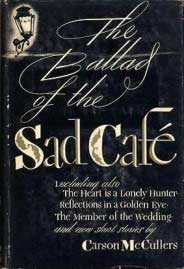 Ballad of the Sad Cafe by Carson McCullers - cover 1951