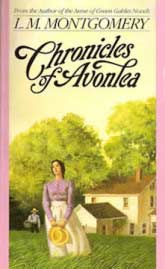 Chronicles of Avonlea by L.M. Montgomery (1912) | LiteraryLadiesGuide