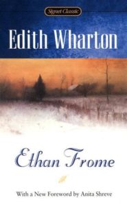 Somber and Beautiful Quotes from Ethan Frome by Edith Wharton