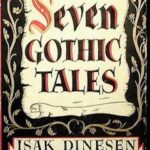 Seven Gothic Tales by Isak Dinesen