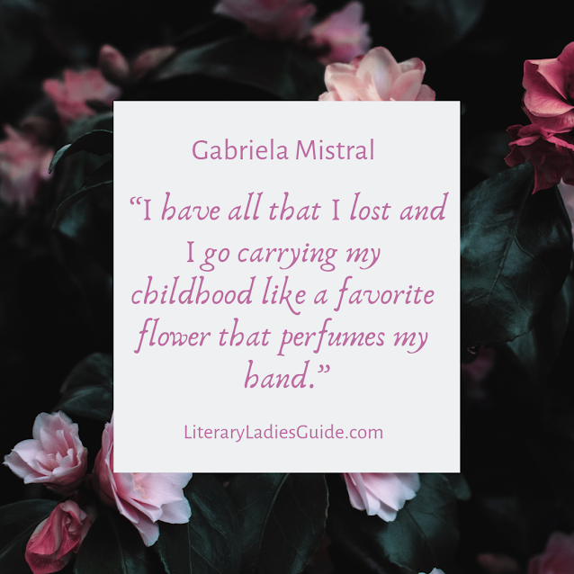 Endearing Quotes By Gabriela Mistral Latina Nobel Prize Winner
