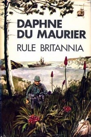 Rule Britannia by Daphne du Maurier (1972) | Literary Ladies Guide