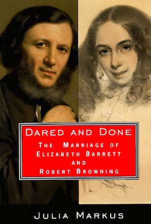 Robert Browning and Elizabeth Barrett A Romantic Correspondence