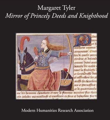Margaret Tyler - Mirror of Princely Deeds